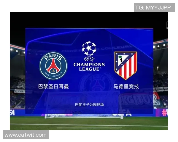 巴黎圣日耳曼双星联手破门，逆转晋级欧冠半决赛