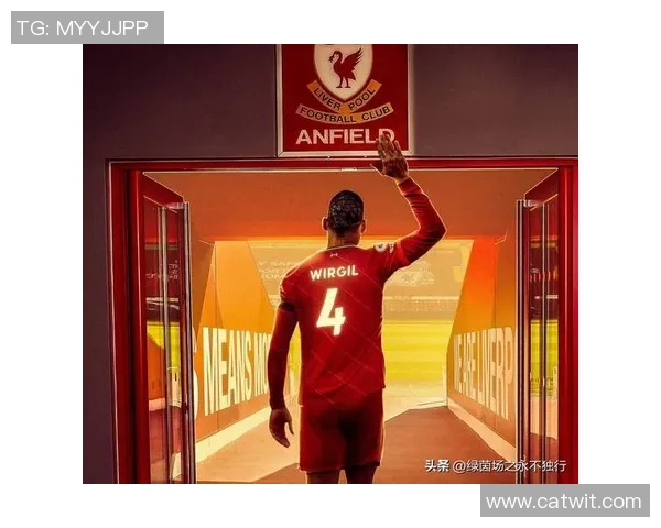 利物浦中后卫稳固发挥提升球队防线实力 利物浦中后卫稳固发挥提升球队防线实力